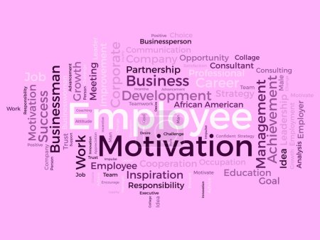 Concepto de fondo de nube de palabras para la motivación del empleado. Gestión empresarial, logros corporativos, motivación de la satisfacción de los empleados. ilustración vectorial.