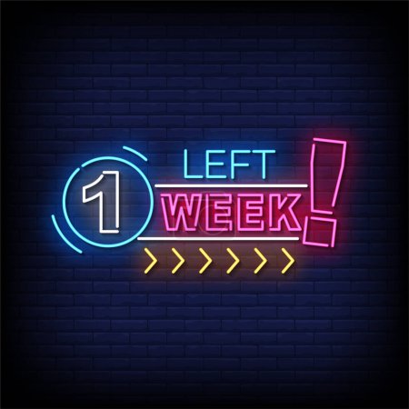 Illustration for 1 Week Left Neon Sign with brick wall background vector - Royalty Free Image