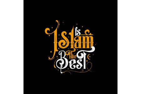 Téléchargez les illustrations : L'islam est le meilleur. Citation musulmane et dire - en licence libre de droit