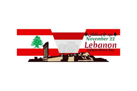 Illustration for Translation: Independence day. November 22, happy independence day of Lebanon Vector Illustration. Suitable for greeting card, poster and banner. - Royalty Free Image