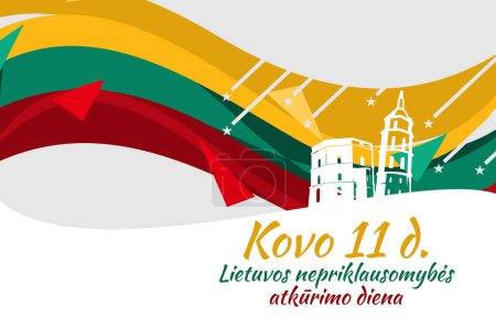 Téléchargez les illustrations : Traduction : 11 mars, Journée de restauration de l'indépendance de la Lituanie. Joyeuse fête de l'indépendance de lithuania illustration vectorielle. Convient pour carte de vœux, affiche et bannière. - en licence libre de droit