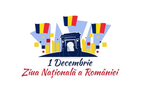 Téléchargez les illustrations : Traduction : 1er décembre, fête nationale de Roumanie. Grande Journée de l'Union de Roumanie Illustration vectorielle. Convient pour carte de vœux, affiche et bannière. - en licence libre de droit