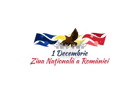 Téléchargez les illustrations : Traduction : 1er décembre, fête nationale de Roumanie. Grande Journée de l'Union de Roumanie Illustration vectorielle. Convient pour carte de vœux, affiche et bannière. - en licence libre de droit