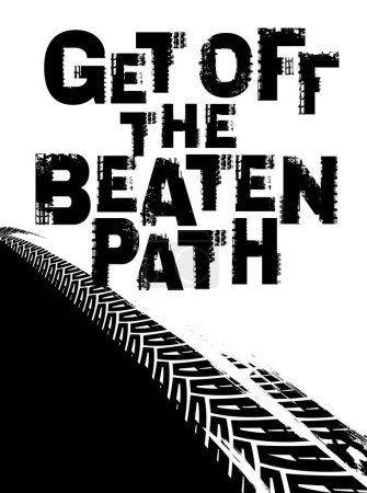Off-Road hand drawn grunge lettering. Off the beaten path. Tire track words made from unique letters. Vector illustration. Never stop exploring. Graphic element in black color on a white background.