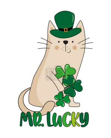 Illustration for Mister Lucky -  funny St Patrick's Day design. Cute cat in hat, and with clover leaves. Irish leprechaun shenanigans lucky charm clover funny quote. - Royalty Free Image