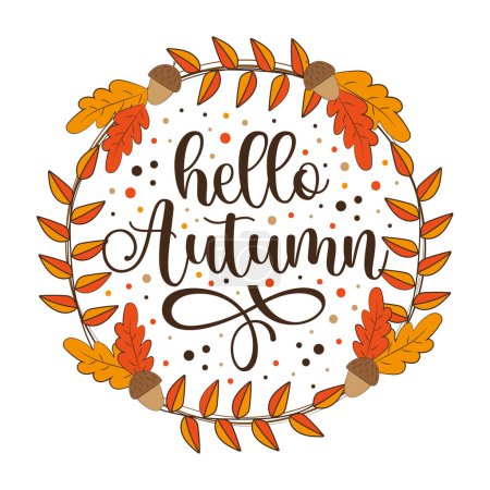 Illustration for Hello Autumn - autumnal greeting with leaves and oak wreath. Good for template, greeting card, poster banner, and other decoration. - Royalty Free Image