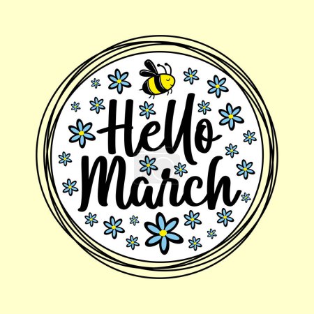 Ilustración de Hola marzo - feliz saludo con lindas flores de abeja y margarita en círculo. Bueno para plantilla, banner, tarjeta, póster, impresión de etiquetas. - Imagen libre de derechos