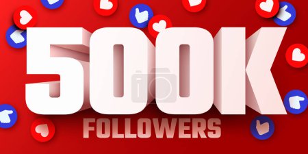 Photo for 500k or 500000 followers thank you. Social Network friends, followers, Web user Thank you celebrate of subscribers or followers and likes. Vector illustration - Royalty Free Image
