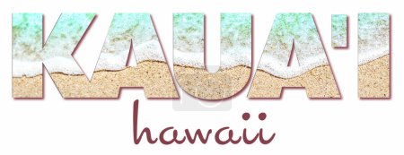 Photo for KAUAI text filled with an image of a seafoam wave lapping the sandy shore - Royalty Free Image