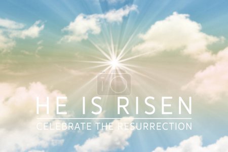 Photo for Easter background with the text 'He is Risen', a shining star and sky with white clouds. - Royalty Free Image