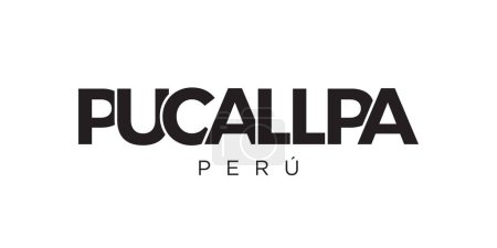 Illustration for Pucallpa in the Peru emblem for print and web. Design features geometric style, vector illustration with bold typography in modern font. Graphic slogan lettering isolated on white background. - Royalty Free Image