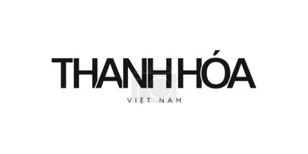 Téléchargez les illustrations : Thanh Hoa dans l'emblème du Vietnam pour l'impression et le web. Design dispose d'un style géométrique, illustration vectorielle avec typographie en gras dans la police moderne. Lettrage slogan graphique isolé sur fond blanc. - en licence libre de droit