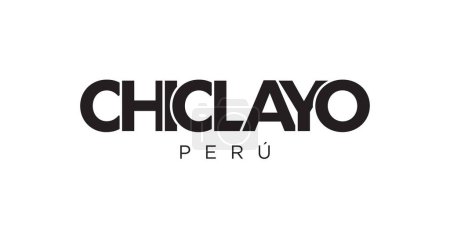 Illustration for Chiclayo in the Peru emblem for print and web. Design features geometric style, vector illustration with bold typography in modern font. Graphic slogan lettering isolated on white background. - Royalty Free Image
