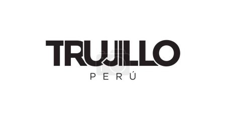 Illustration for Trujillo in the Peru emblem for print and web. Design features geometric style, vector illustration with bold typography in modern font. Graphic slogan lettering isolated on white background. - Royalty Free Image