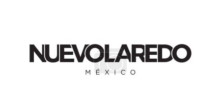 Illustration for Nuevo Laredo in the Mexico emblem for print and web. Design features geometric style, vector illustration with bold typography in modern font. Graphic slogan lettering isolated on white background. - Royalty Free Image