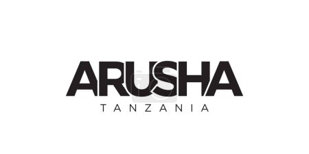 Ilustración de Arusha in the Tanzania emblem for print and web. Design features geometric style, vector illustration with bold typography in modern font. Graphic slogan lettering isolated on white background. - Imagen libre de derechos