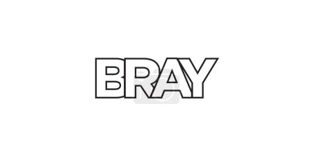Illustration for Bray in the Ireland emblem for print and web. Design features geometric style, vector illustration with bold typography in modern font. Graphic slogan lettering isolated on white background. - Royalty Free Image