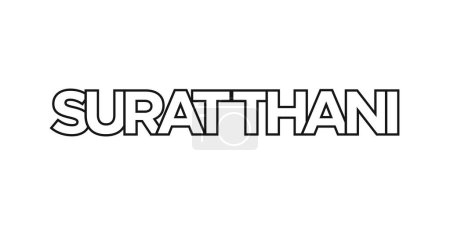 Téléchargez les illustrations : Surat Thani dans l'emblème de Thaïlande pour l'impression et le web. Design dispose d'un style géométrique, illustration vectorielle avec typographie en gras dans la police moderne. Lettrage slogan graphique isolé sur fond blanc. - en licence libre de droit
