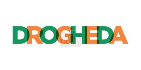 Illustration for Drogheda in the Ireland emblem for print and web. Design features geometric style, vector illustration with bold typography in modern font. Graphic slogan lettering isolated on white background. - Royalty Free Image