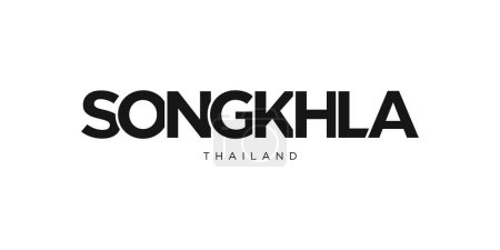 Téléchargez les illustrations : Songkhla dans l'emblème de Thaïlande pour l'impression et le web. Design dispose d'un style géométrique, illustration vectorielle avec typographie en gras dans la police moderne. Lettrage slogan graphique isolé sur fond blanc. - en licence libre de droit