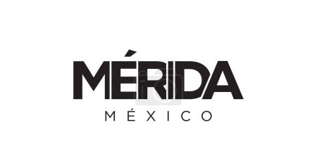 Merida in the Mexico emblem for print and web. Design features geometric style, vector illustration with bold typography in modern font. Graphic slogan lettering isolated on white background.