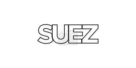 Suez in the Egypt emblem for print and web. Design features geometric style, vector illustration with bold typography in modern font. Graphic slogan lettering isolated on white background.