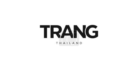 Téléchargez les illustrations : Trang dans l'emblème de la Thaïlande pour l'impression et le web. Design dispose d'un style géométrique, illustration vectorielle avec typographie en gras dans la police moderne. Lettrage slogan graphique isolé sur fond blanc. - en licence libre de droit