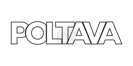 Poltawa in der Ukraine Emblem für Print und Web. Design mit geometrischem Stil, Vektorillustration mit kühner Typografie in moderner Schrift. Grafischer Slogan Schriftzug isoliert auf weißem Hintergrund.
