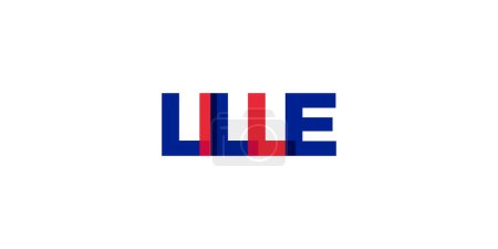 Lille in the France emblem for print and web. Design features geometric style, vector illustration with bold typography in modern font. Graphic slogan lettering isolated on white background.