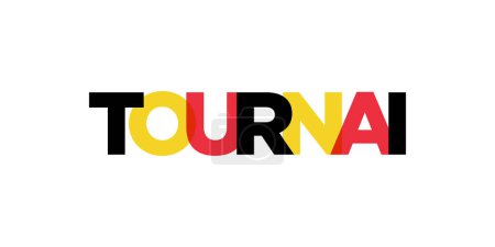 Tournai in the Belgium emblem for print and web. Design features geometric style, vector illustration with bold typography in modern font. Graphic slogan lettering isolated on white background.