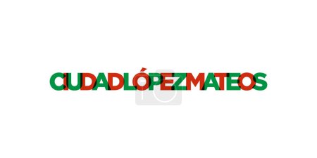 Ciudad López Mateos en el emblema de México para impresión y web. El diseño presenta un estilo geométrico, ilustración vectorial con tipografía en negrita en fuente moderna. Letras de eslogan gráfico aisladas sobre fondo blanco.