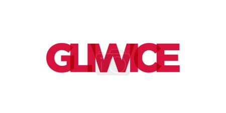 Gliwice in the Poland emblem for print and web. Design features geometric style, vector illustration with bold typography in modern font. Graphic slogan lettering isolated on white background.