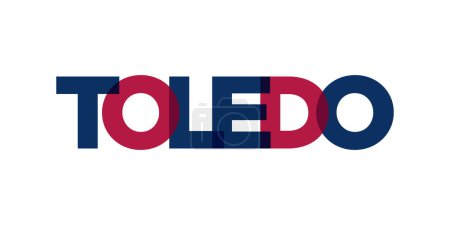 Toledo, Ohio, USA typography slogan design. America logo with graphic city lettering for print and web products.