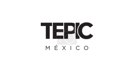 Tepic in the Mexico emblem for print and web. Design features geometric style, vector illustration with bold typography in modern font. Graphic slogan lettering isolated on white background.