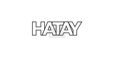 Hatay en el emblema de Turquía para imprimir y web. El diseño presenta un estilo geométrico, ilustración vectorial con tipografía en negrita en fuente moderna. Letras de eslogan gráfico aisladas sobre fondo blanco.