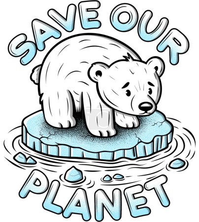 Polar bear on melting ice, Save our planet slogan highlighting climate change
