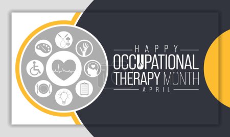 Illustration for Occupational Therapy month is observed every year in April, It is the use of assessment and intervention to develop, recover, or maintain the meaningful activities. Vector illustration - Royalty Free Image