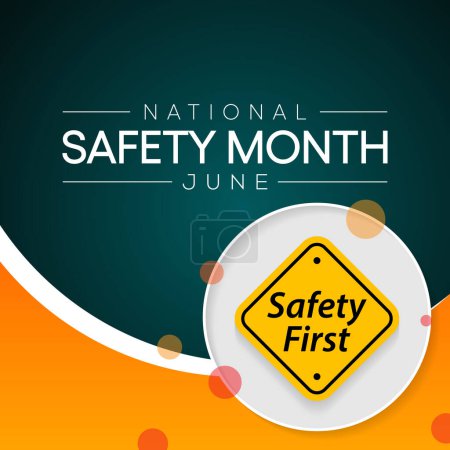 National safety month is observed every year in June to remind us the importance of safety and awareness of our surroundings. Vector illustration