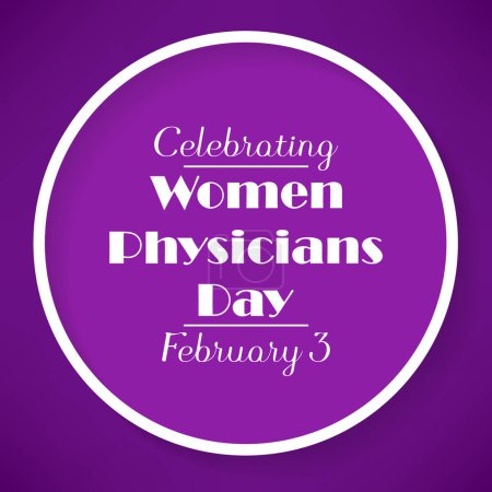 Téléchargez les illustrations : Journée des femmes médecins est observée chaque année le 3 Février, Illustration vectorielle - en licence libre de droit