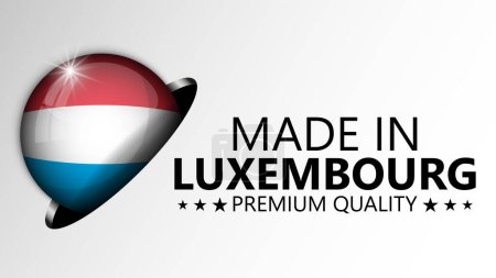 Made in Luxembourg graphic and label. Element of impact for the use you want to make of it.