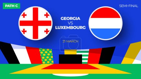 Georgia vs Luxembourg football 2024 match. Football 2024 playoff championship match versus teams intro sport background, championship competition final poster, flat style vector illustration.