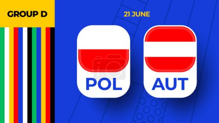 Poland vs Austria football 2024 match versus. 2024 group stage championship match versus teams intro sport background, championship competition.