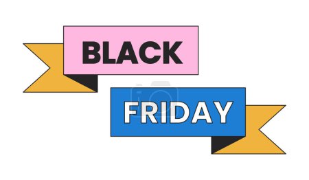 Illustration for Black friday ribbon banners 2D linear cartoon marketing sticker. Isolated line vector price badge white background. Mega sale in November color flat spot illustration, advertising commercial event - Royalty Free Image