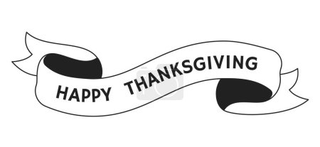 Illustration for Happy thanksgiving day banner ribbon black and white 2D cartoon object. Harvest festival retro congratulations isolated vector outline item. Friendsgiving monochromatic flat spot illustration - Royalty Free Image