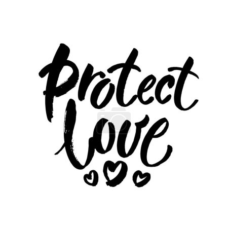 Ilustración de Protect love. Romatic slogan against discrimination of love, same sex marriage and LGBT. Brush lettering inscription. Vector - Imagen libre de derechos