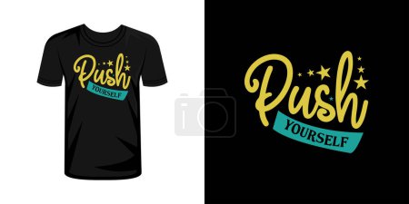 Illustration for Push yourself to be great  typography t-shirt design - Royalty Free Image