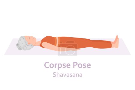 Téléchargez les illustrations : Corpse Yoga pose. Shavasana. Femme âgée pratiquant le yoga asana. Mode de vie sain. Un personnage de dessin animé plat. Illustration vectorielle - en licence libre de droit