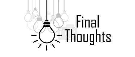 final thoughts sign on white background