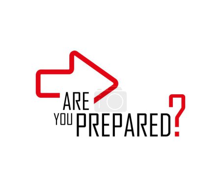 Illustration for Are you prepared on white background - Royalty Free Image