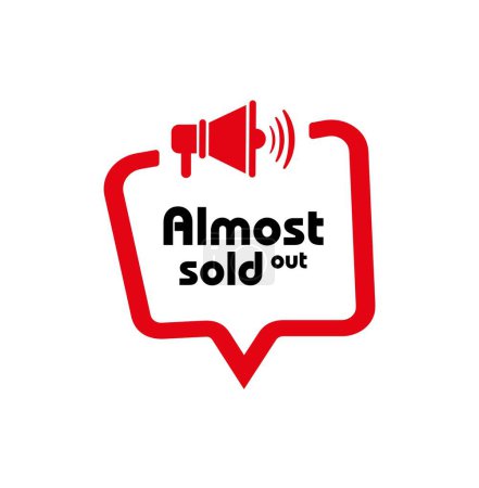 Almost sold out sign on white background